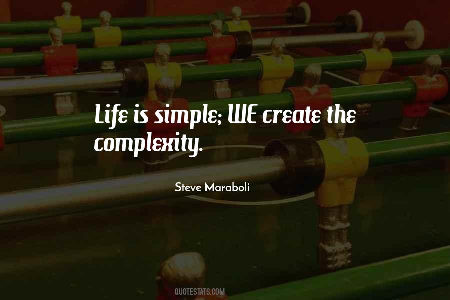 Life Complexity Quotes #215589