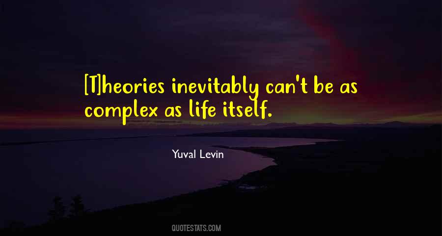 Life Complexity Quotes #611632