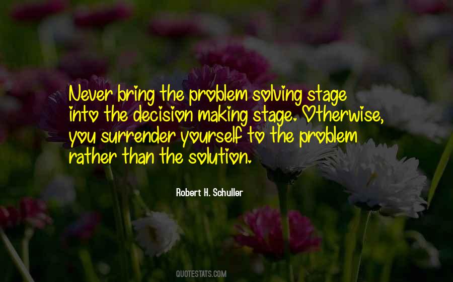 Quotes On Decision Making And Problem Solving #1606400