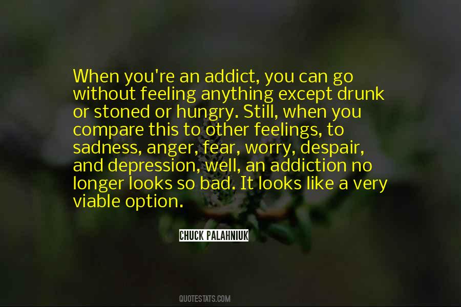 Quotes On Depression And Addiction #1810708