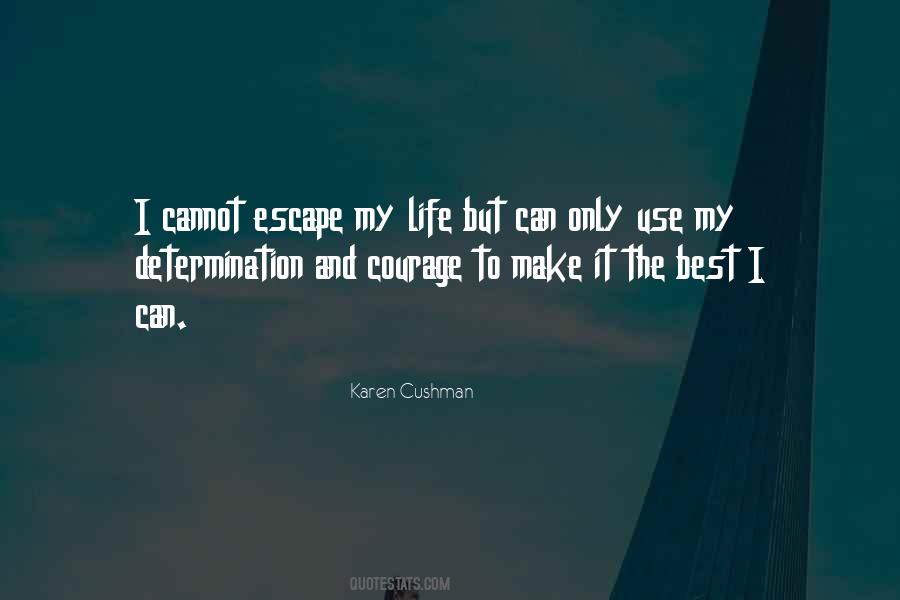 Quotes On Determination And Courage #1282221