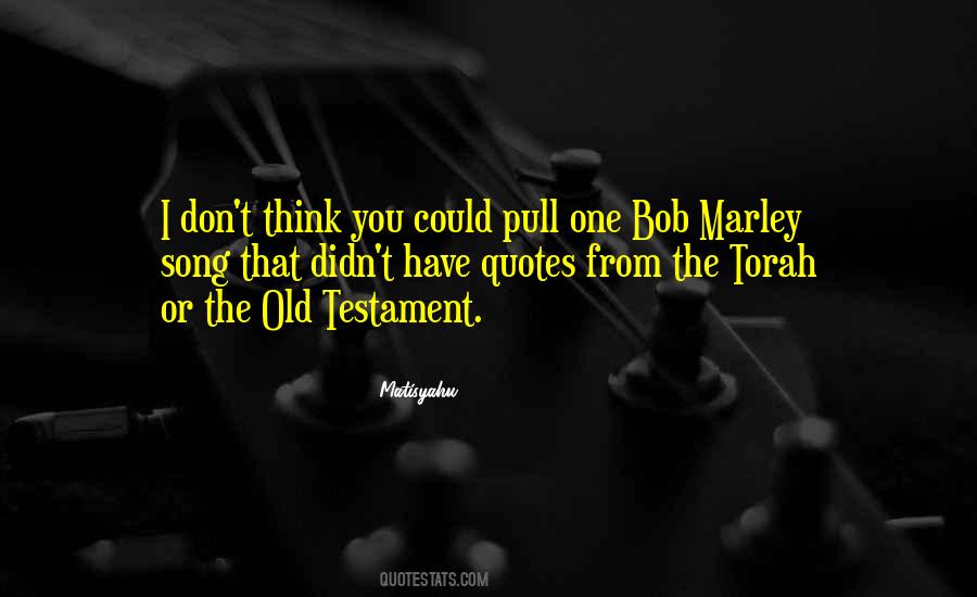 Bob Marley Song Quotes #615160