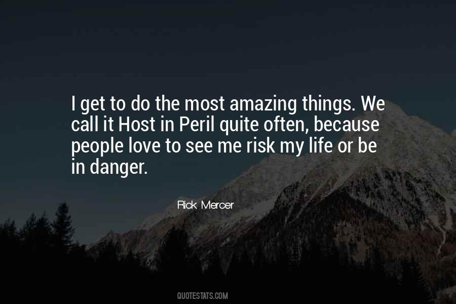 Danger Or Risk Quotes #1546538