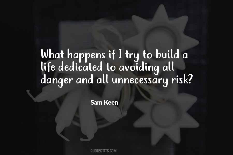 Danger Or Risk Quotes #912674