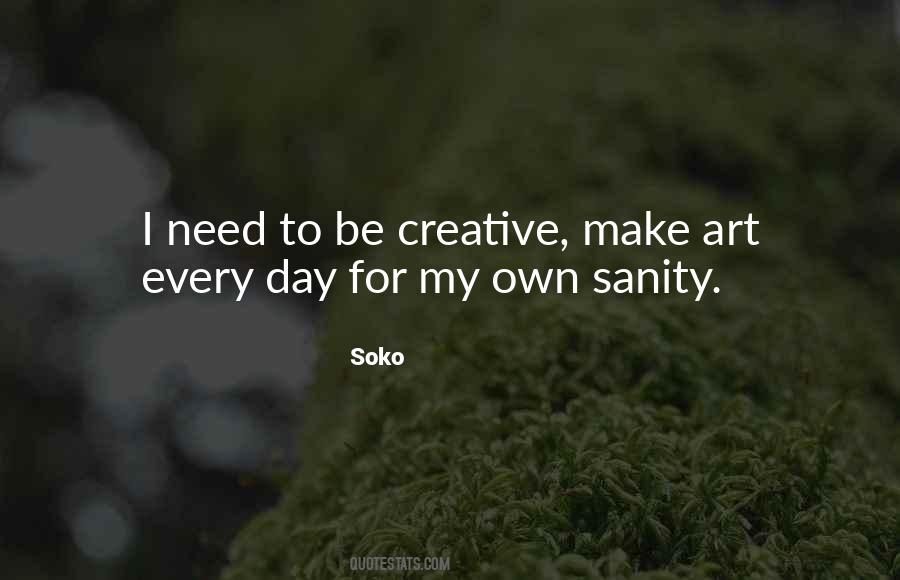 Need For Art Quotes #589634