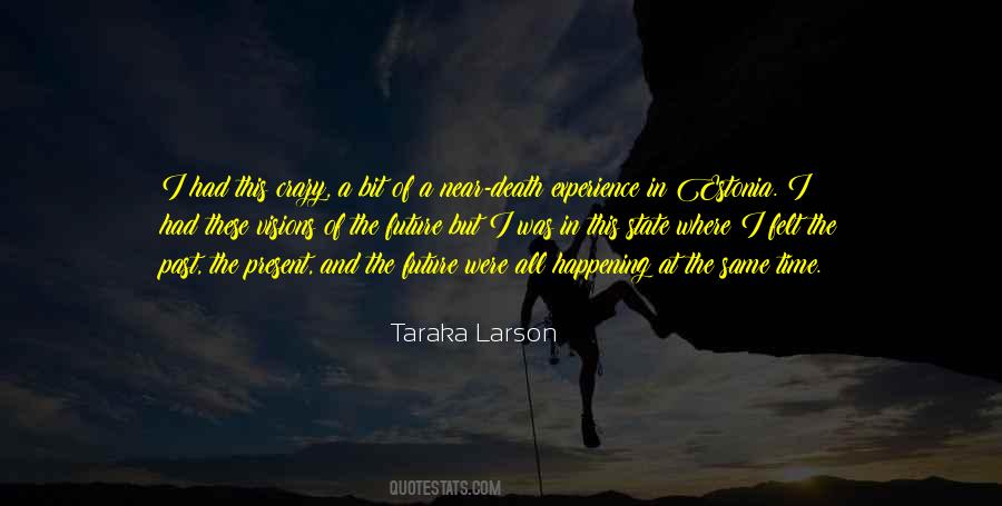 Present And The Past Quotes #106130