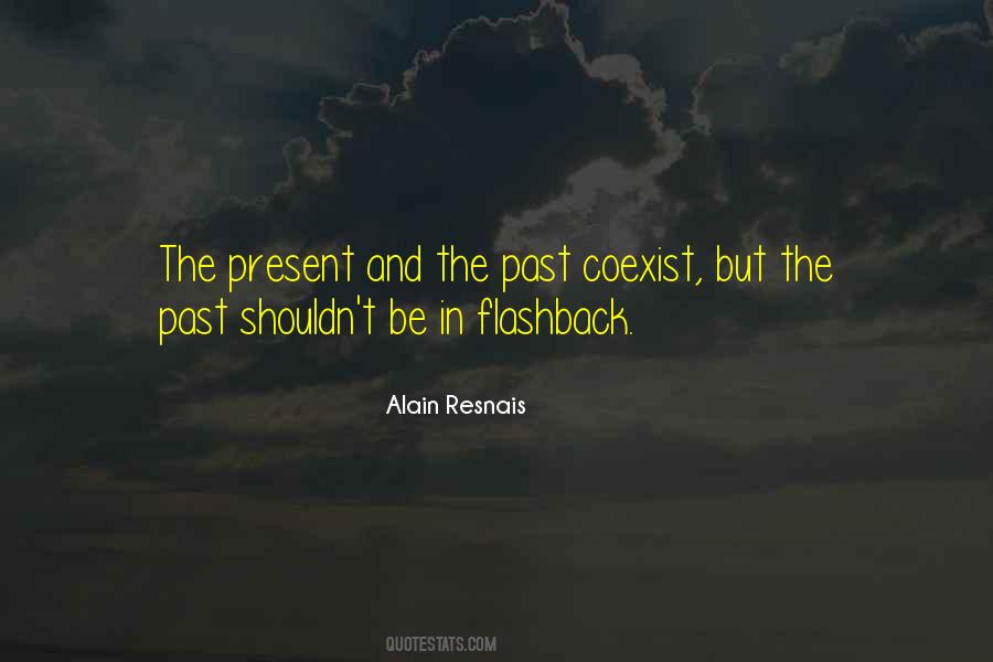 Present And The Past Quotes #1761454