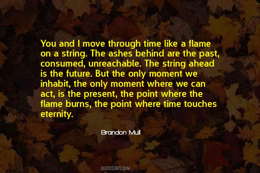 Present And The Past Quotes #55138