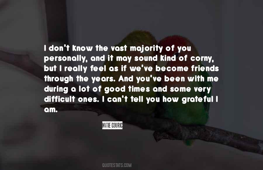 During These Difficult Times Quotes #1493390