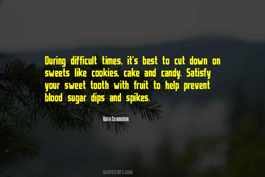 During These Difficult Times Quotes #1499195