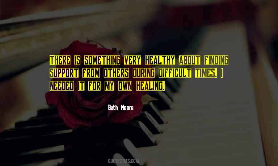 During These Difficult Times Quotes #1767231