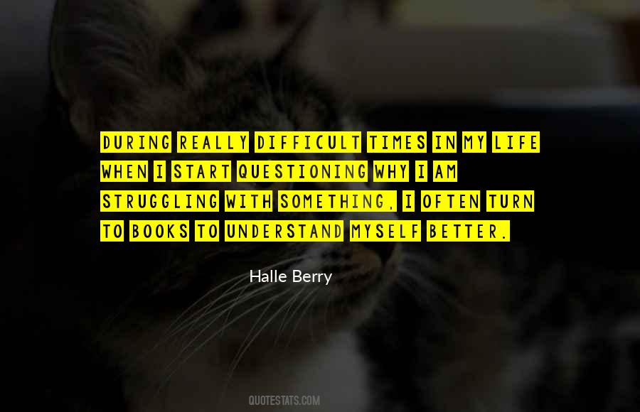During These Difficult Times Quotes #270077