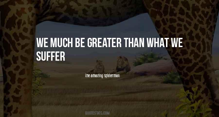 Be Greater Quotes #399382