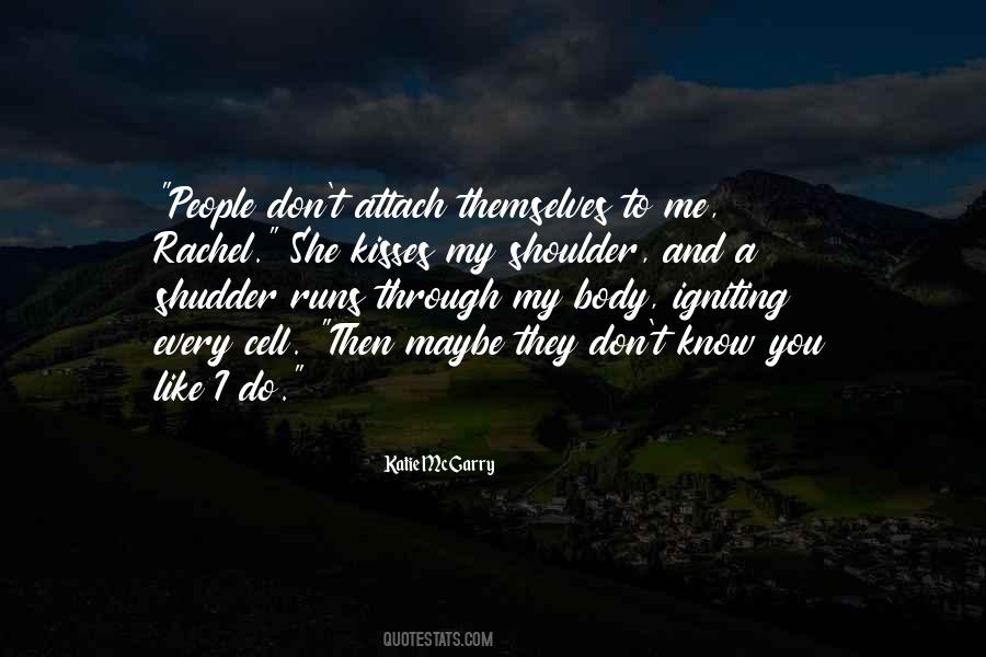 Quotes On Do You Know Me #101128