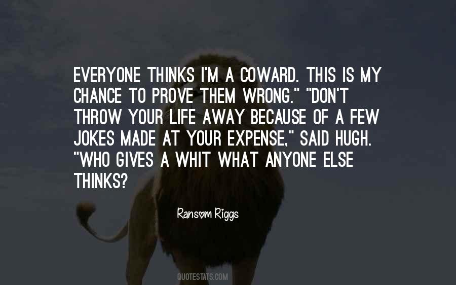 Quotes On Don't Prove Me Wrong #565375