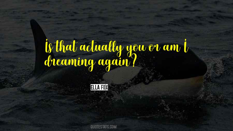 Quotes On Dreaming Again #753900