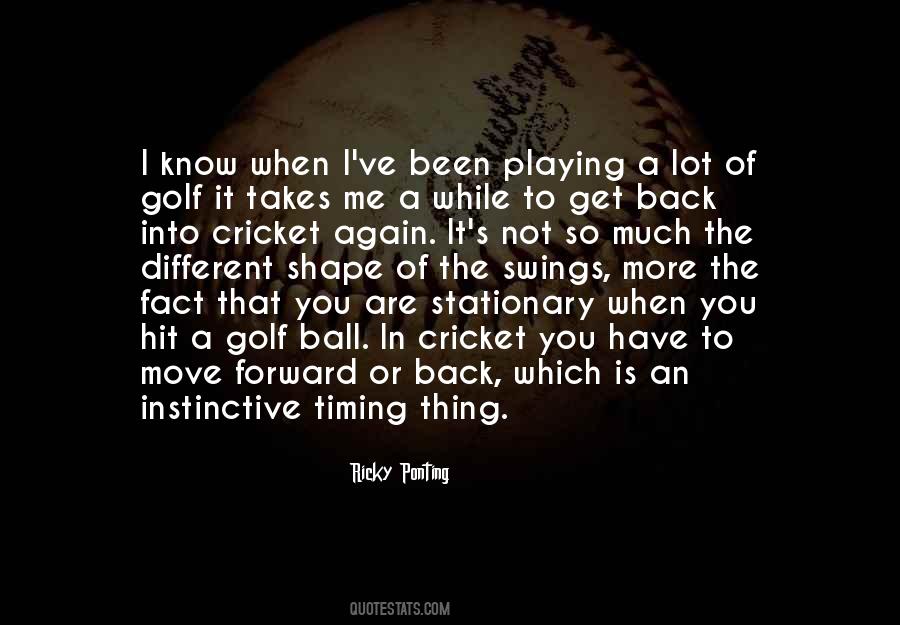Cricket Ball Quotes #1132853