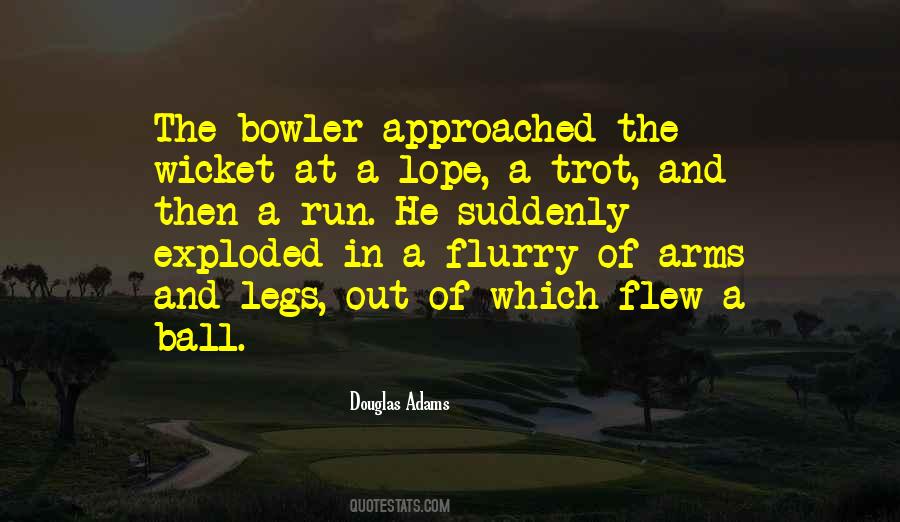 Cricket Ball Quotes #1566310