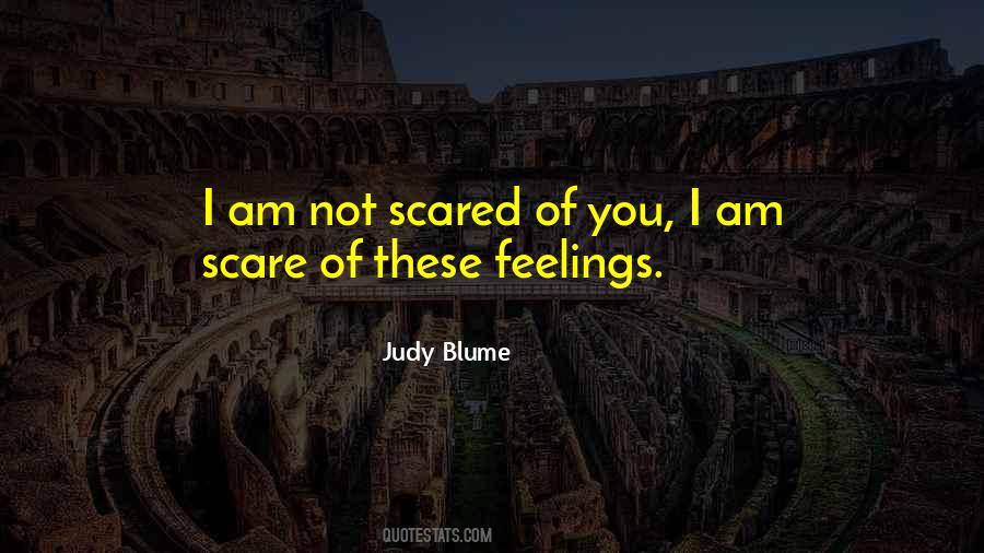 Not Scared Quotes #1750751