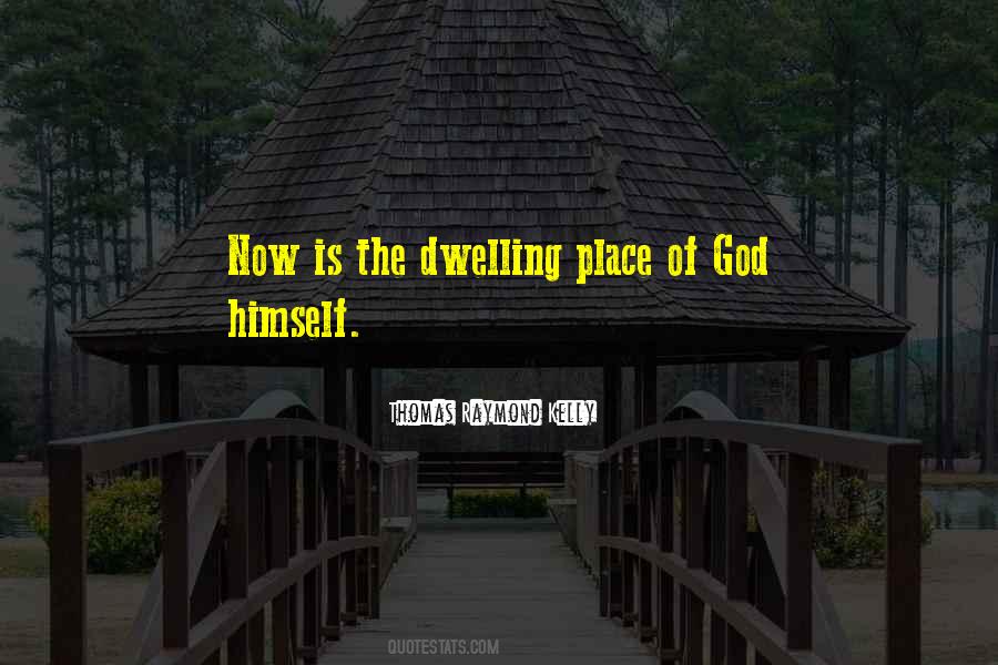 Quotes On Dwelling With God #1333018