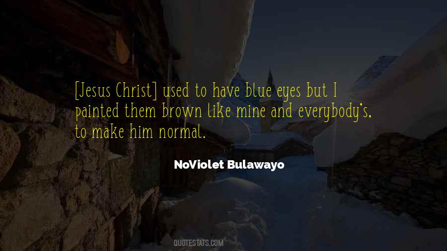 Bulawayo Quotes #940119