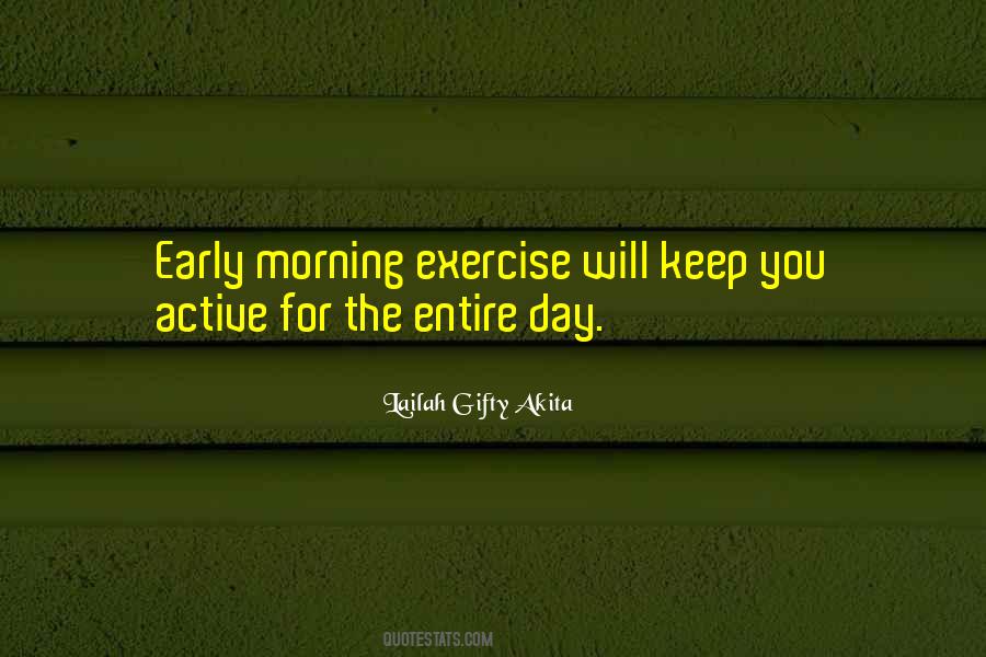 Quotes On Early Morning Exercise #726331