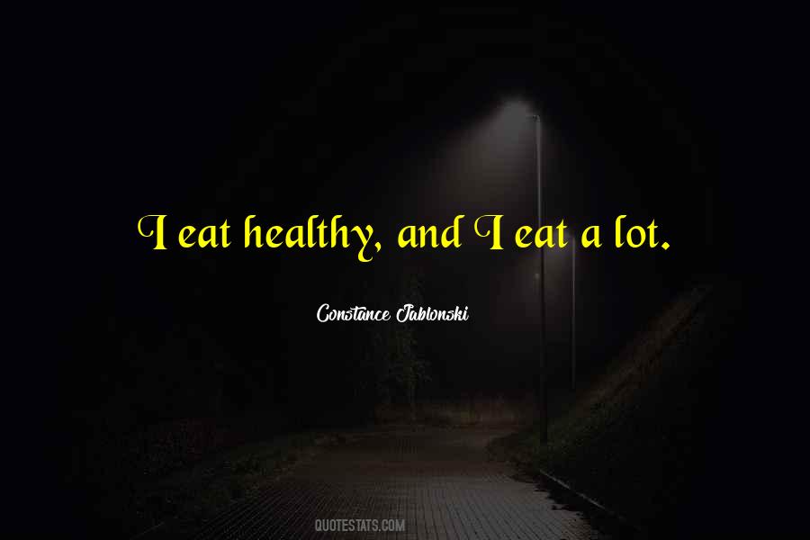 Quotes On Eat Healthy #711064