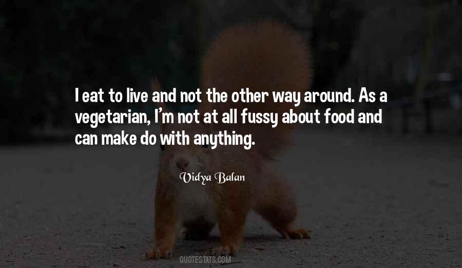 Quotes On Eat To Live #1092607