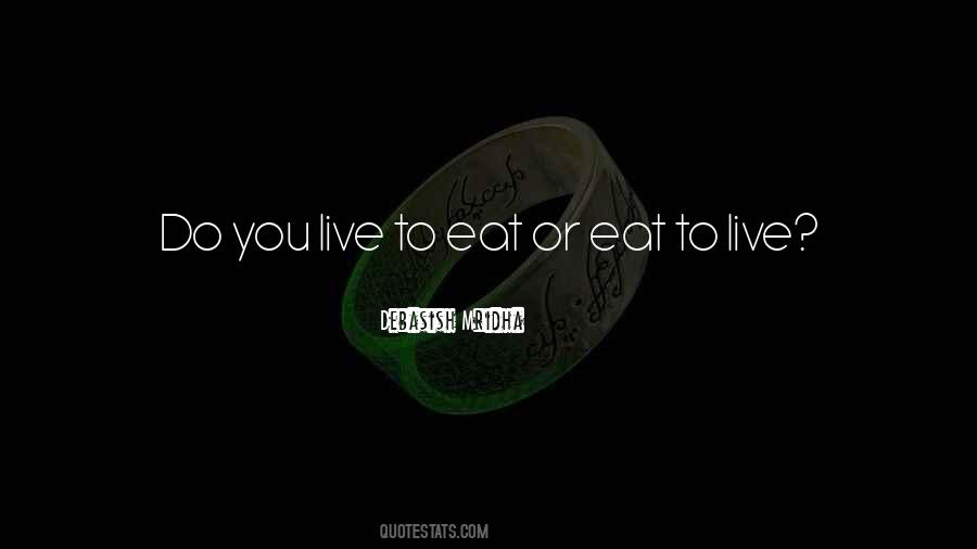 Quotes On Eat To Live #519821