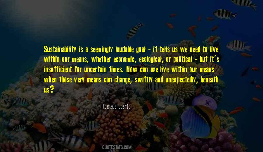 Quotes On Ecological Sustainability #952587