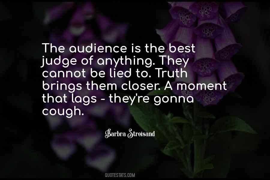 A Moment Of Truth Quotes #1221281