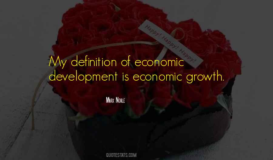 Quotes On Economic Growth And Development #1217995