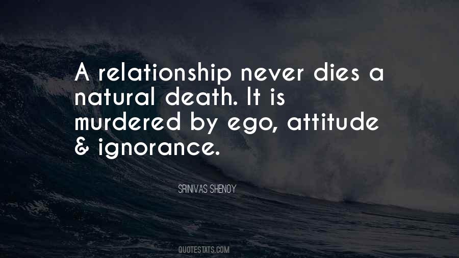 Quotes On Ego Attitude And Ignorance #848674
