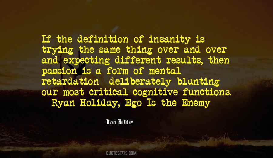 Ego Is The Enemy Quotes #211194