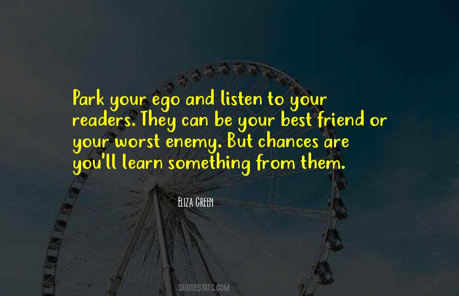 Ego Is The Enemy Quotes #942768
