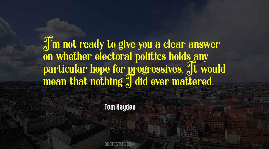 Quotes On Electoral Politics #1680558