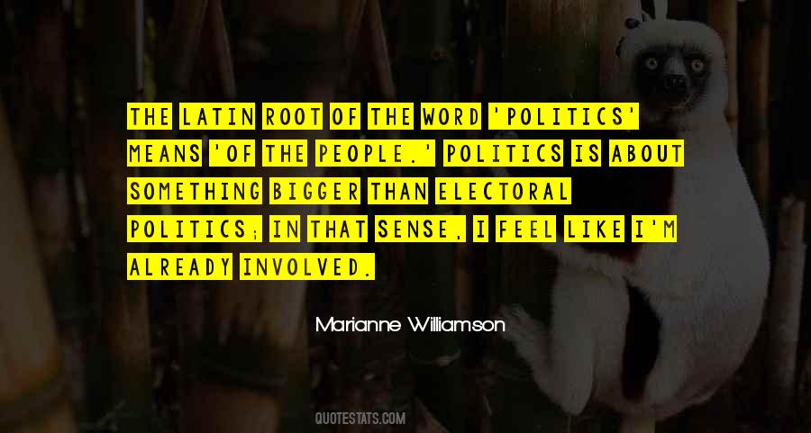 Quotes On Electoral Politics #720606