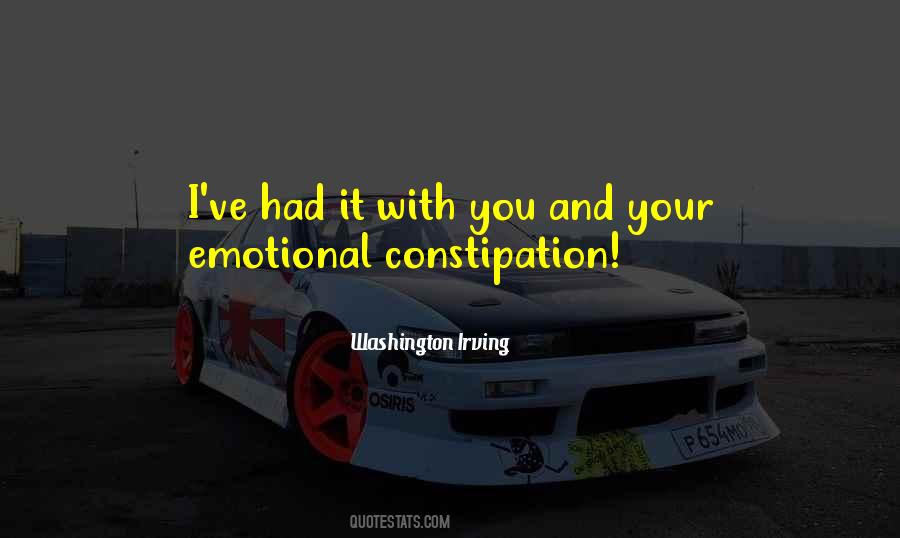 Quotes On Emotional Constipation #1579396