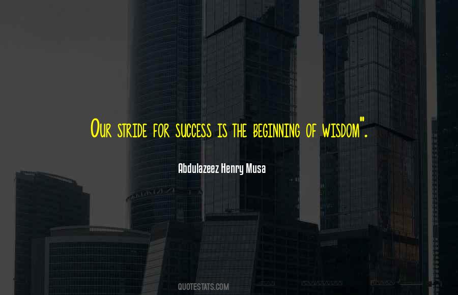 Beginning Of Success Quotes #1335208