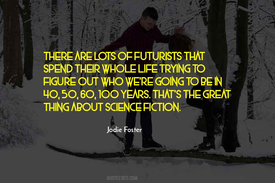Great Science Fiction Quotes #458453