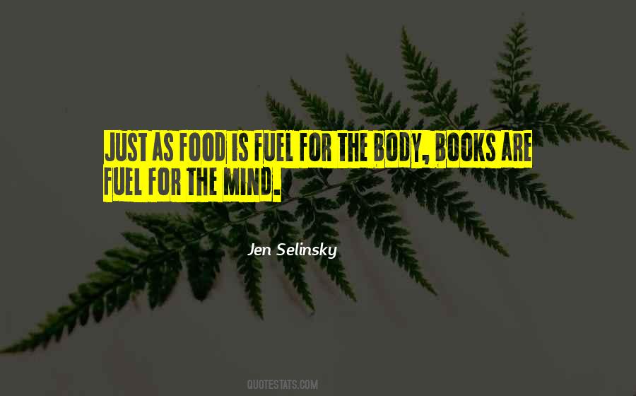 Food For Fuel Quotes #1724116