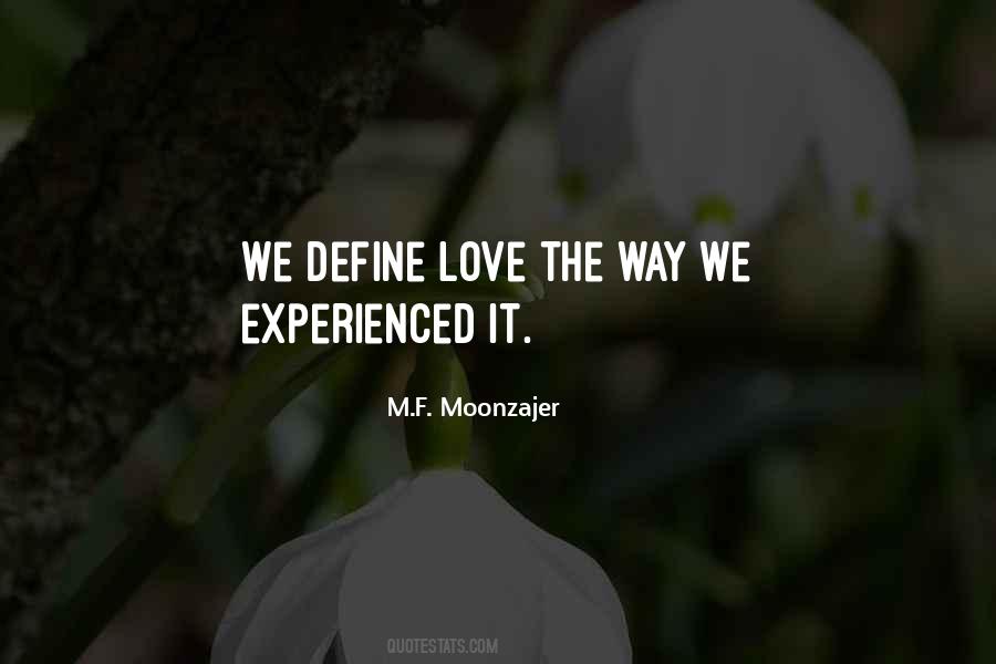 Experience Love Quotes #35634