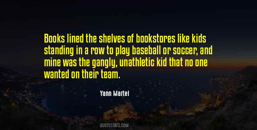A Baseball Team Quotes #1129230