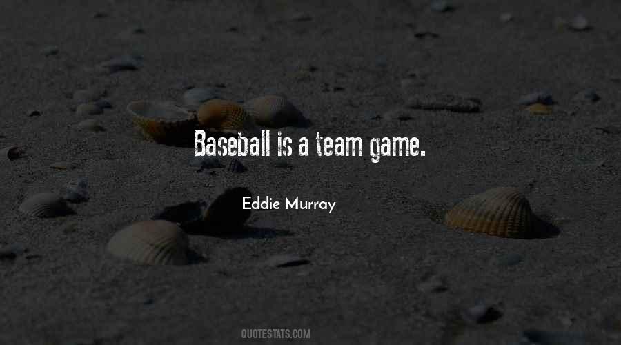 A Baseball Team Quotes #1505025