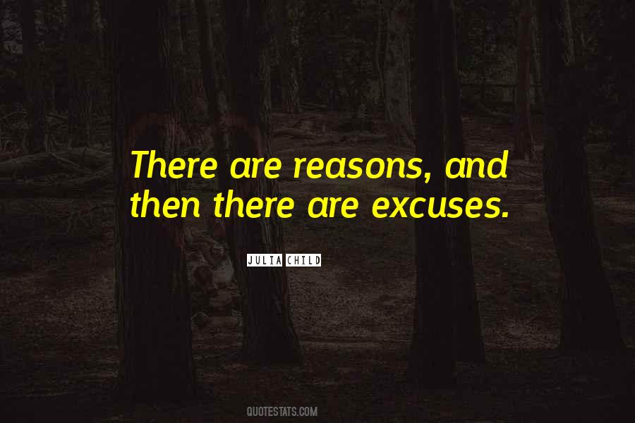 Quotes On Excuses And Reasons #1130444