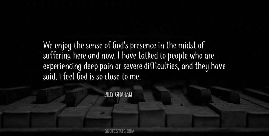 Quotes On Experiencing The Presence Of God #222550