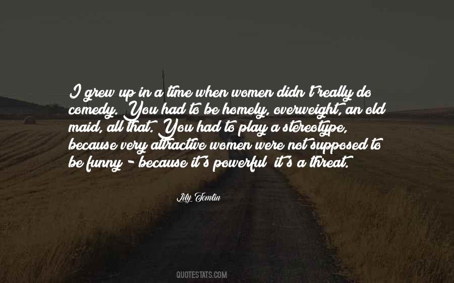 Homely Women Quotes #321647