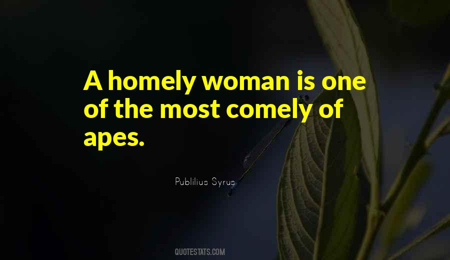 Homely Women Quotes #432036