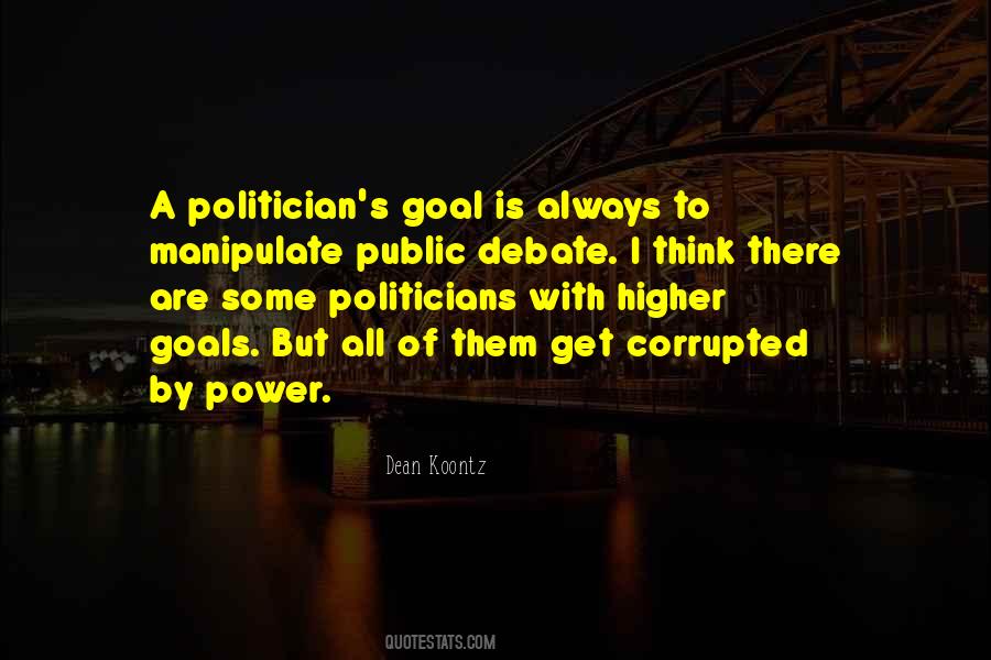 Corrupted Politicians Quotes #58243