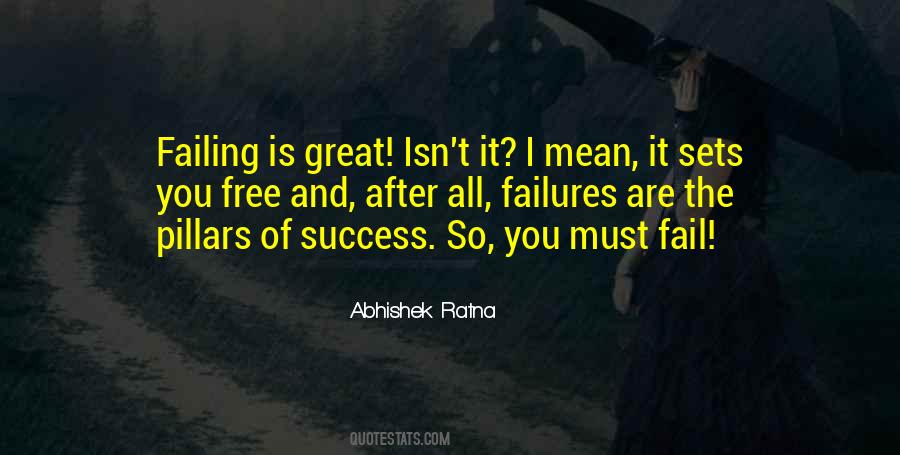 Quotes On Failures Are The Pillars Of Success #390093